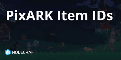 pixark item ids